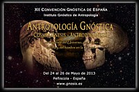 XII Convención Gnóstica de España - Antropología Gnóstica - Peñiscola Mayo 2013